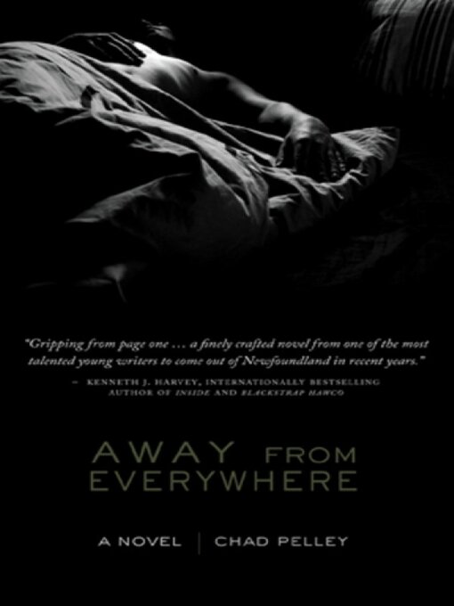 Title details for Away from Everywhere by Chad Pelley - Wait list